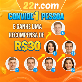 22r.com Indique amigos para receber um bônus